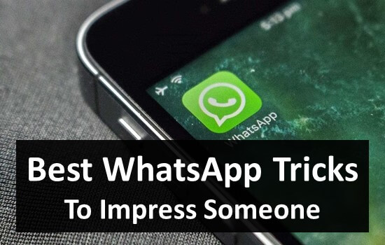 Best WhatsApp Tricks To Impress Someone